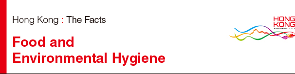 Hong Kong: The Facts, Food and Enrionmental Hygiene